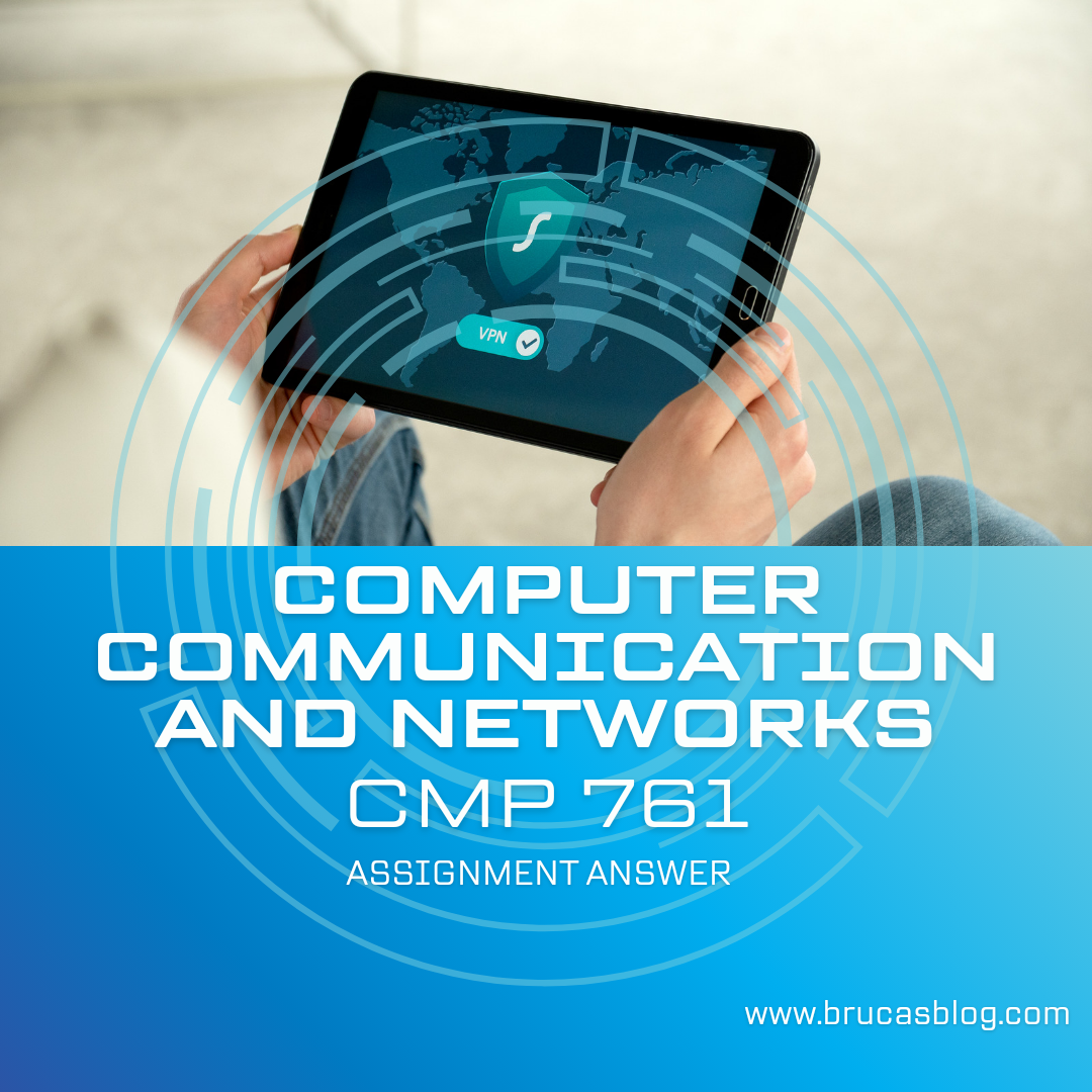 Computer Communication and Networks - CMP 761